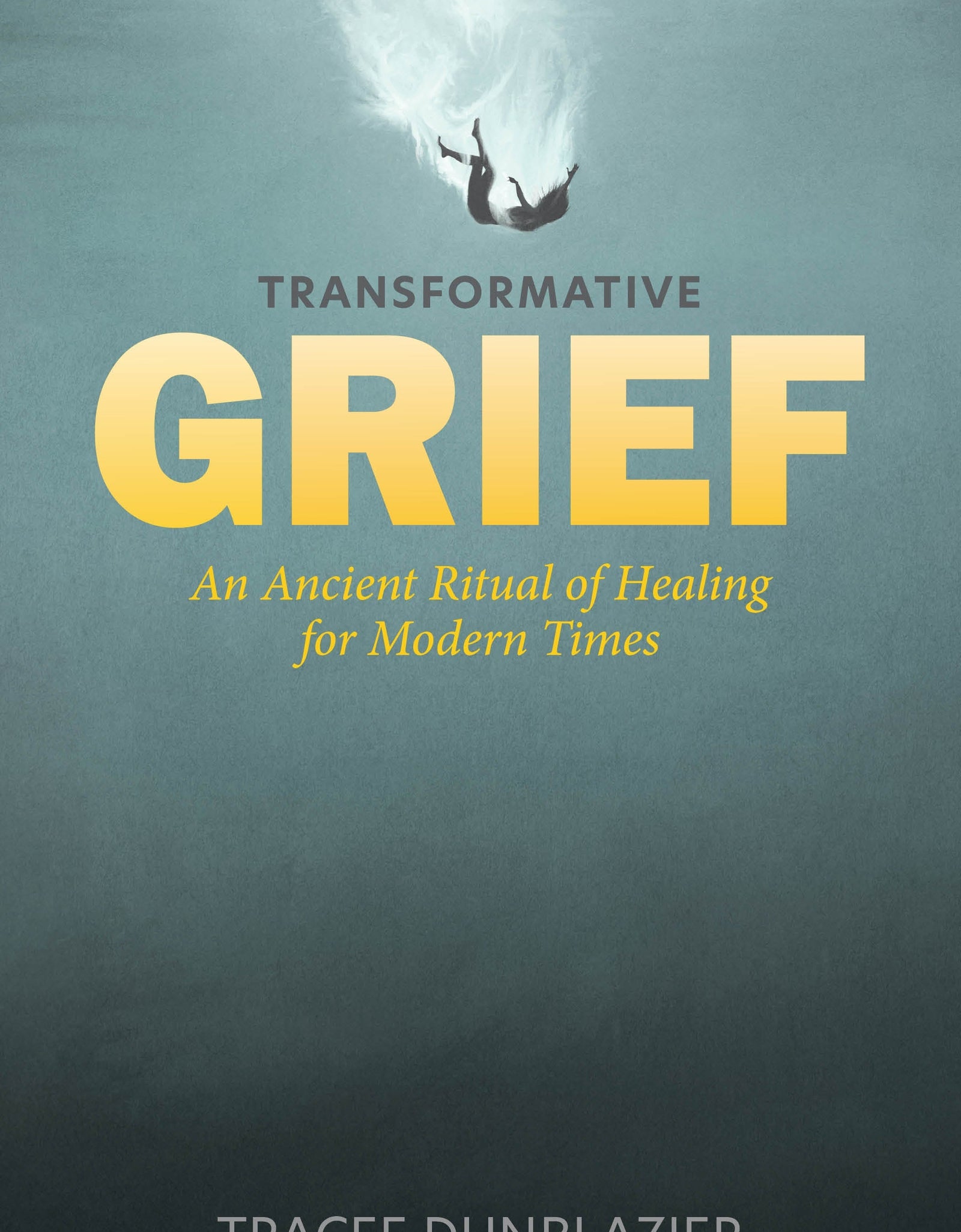 Transformative Grief by Schiffer Publishing