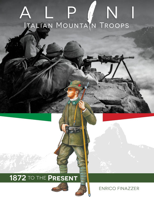 Load image into Gallery viewer, Alpini: Italian Mountain Troops by Schiffer Publishing
