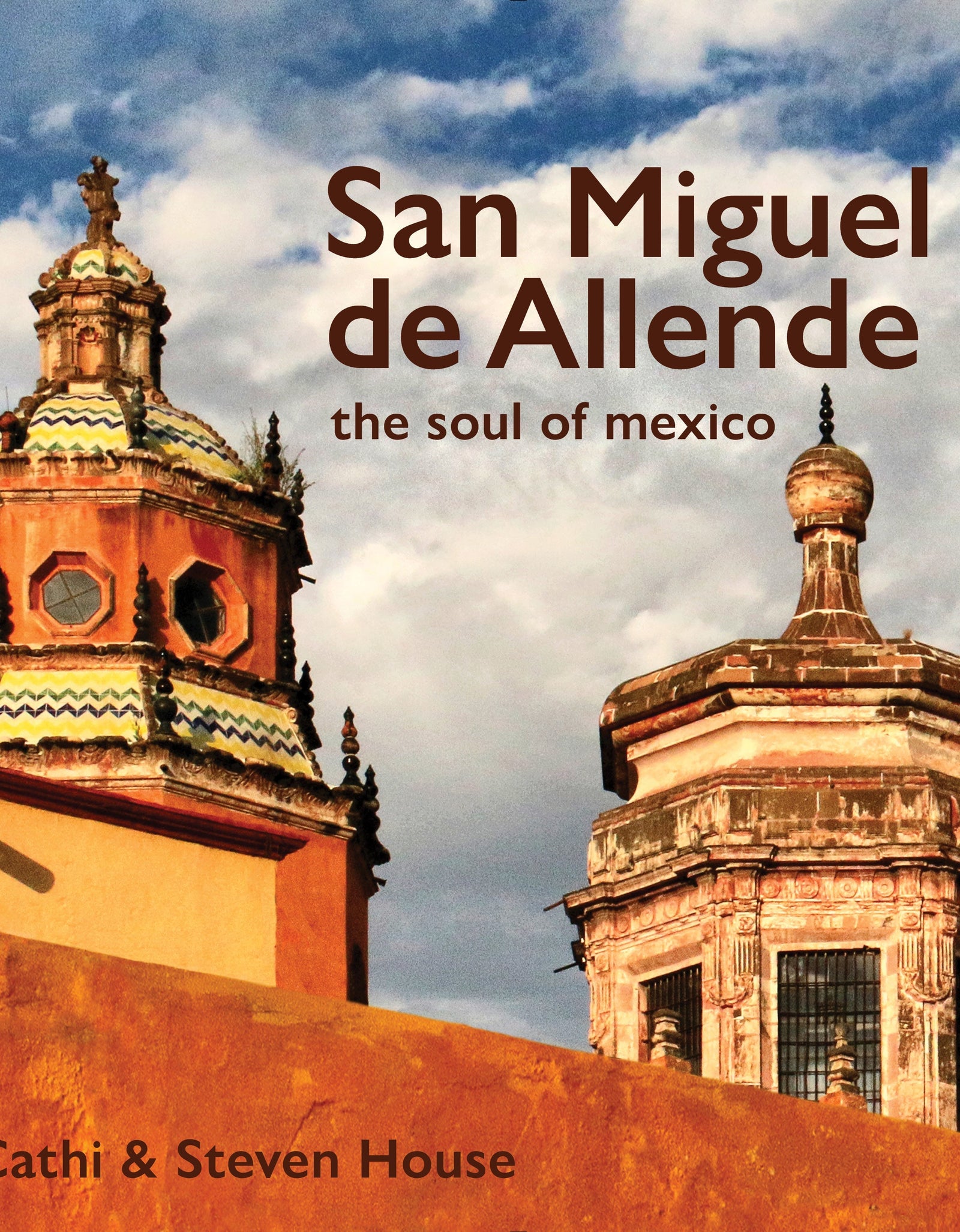 San Miguel de Allende by Schiffer Publishing