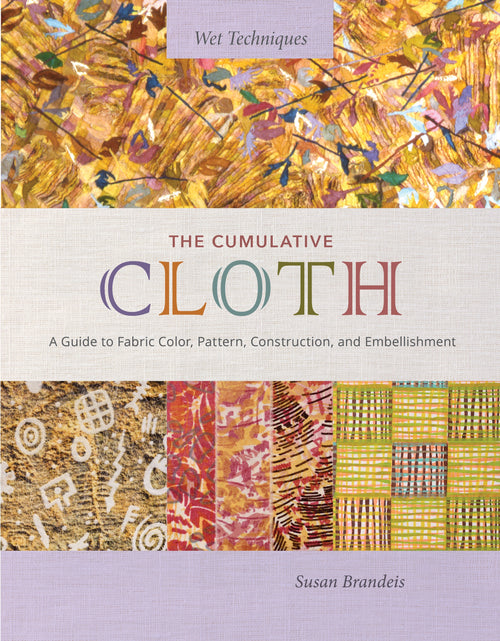 Load image into Gallery viewer, The Cumulative Cloth, Wet Techniques by Schiffer Publishing
