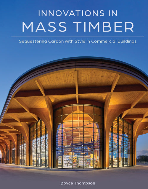 Load image into Gallery viewer, Innovations in Mass Timber by Schiffer Publishing
