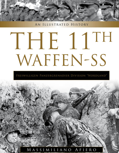 Load image into Gallery viewer, 11th Waffen-SS Freiwilligen Panzergrenadier Division “Nordland” by Schiffer Publishing
