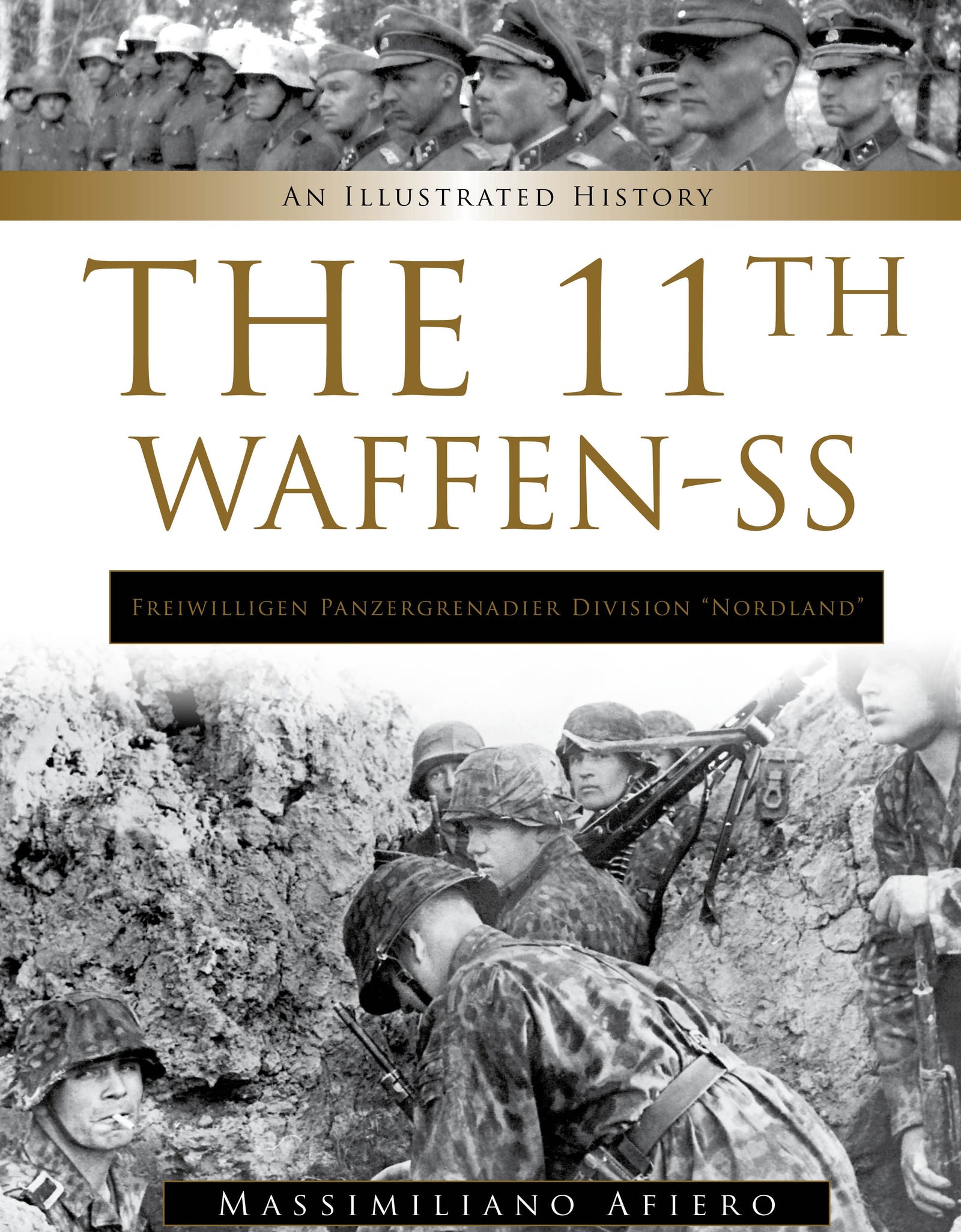 11th Waffen-SS Freiwilligen Panzergrenadier Division “Nordland” by Schiffer Publishing