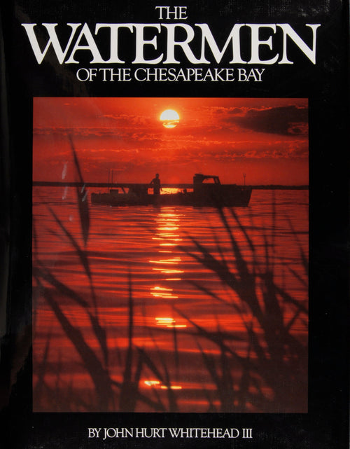 Load image into Gallery viewer, The Watermen of the Chesapeake Bay by Schiffer Publishing
