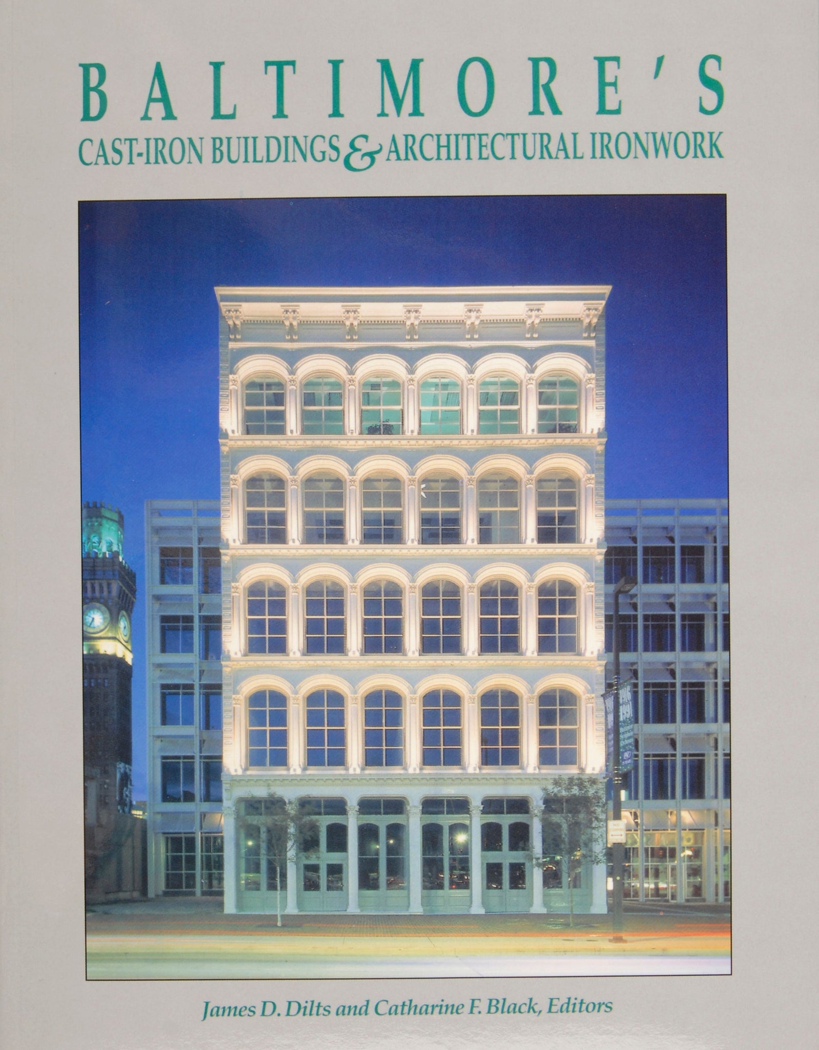 Baltimore’s Cast-Iron Buildings & Architectural Ironwork by Schiffer Publishing