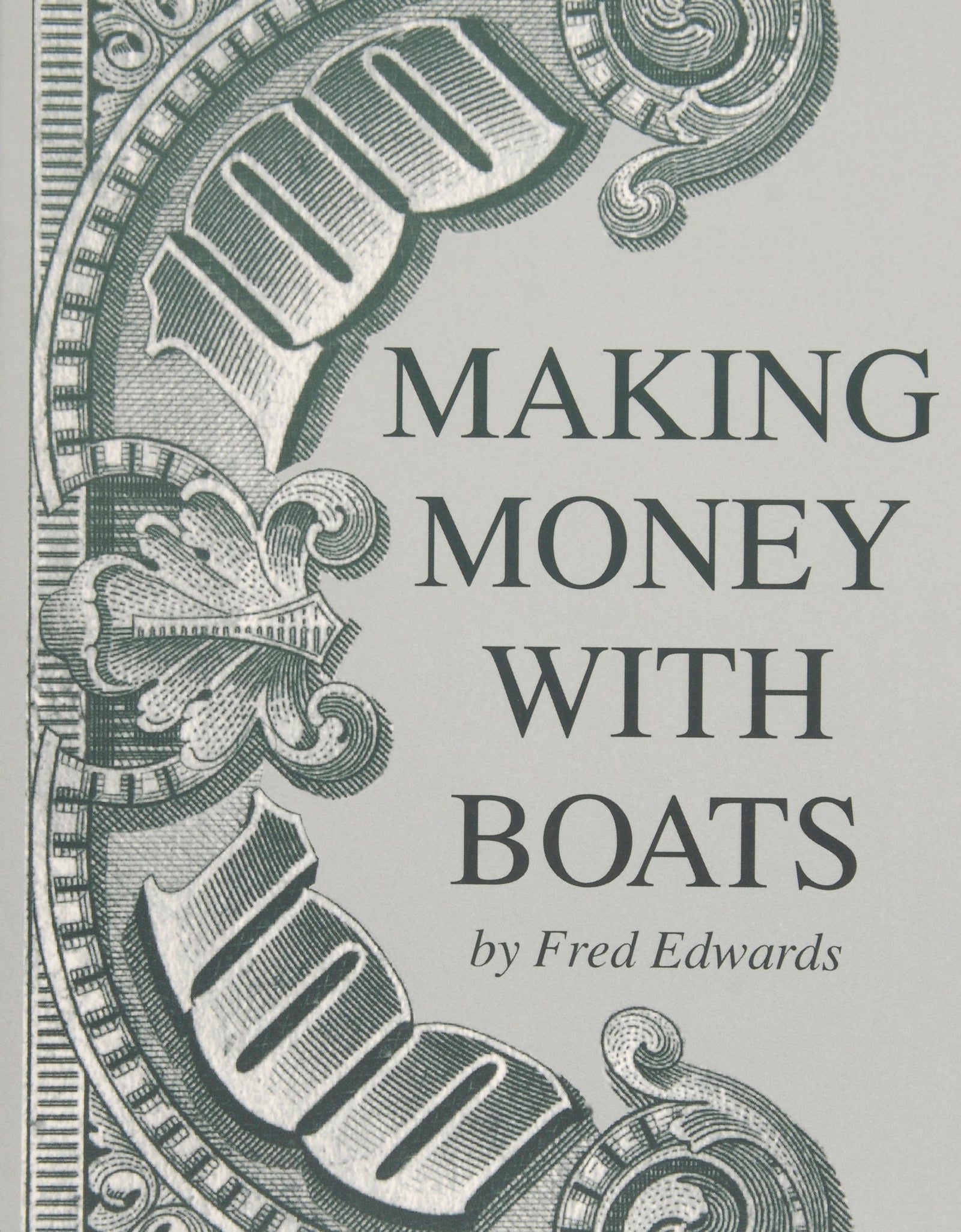 Making Money with Boats by Schiffer Publishing