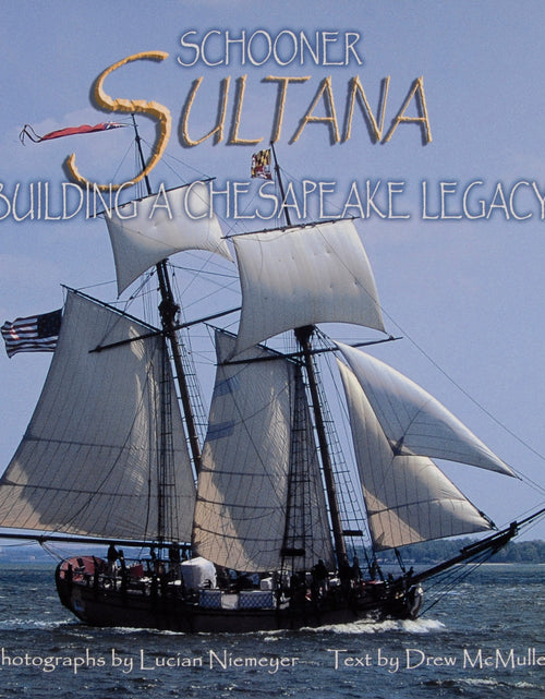 Load image into Gallery viewer, Schooner Sultana by Schiffer Publishing
