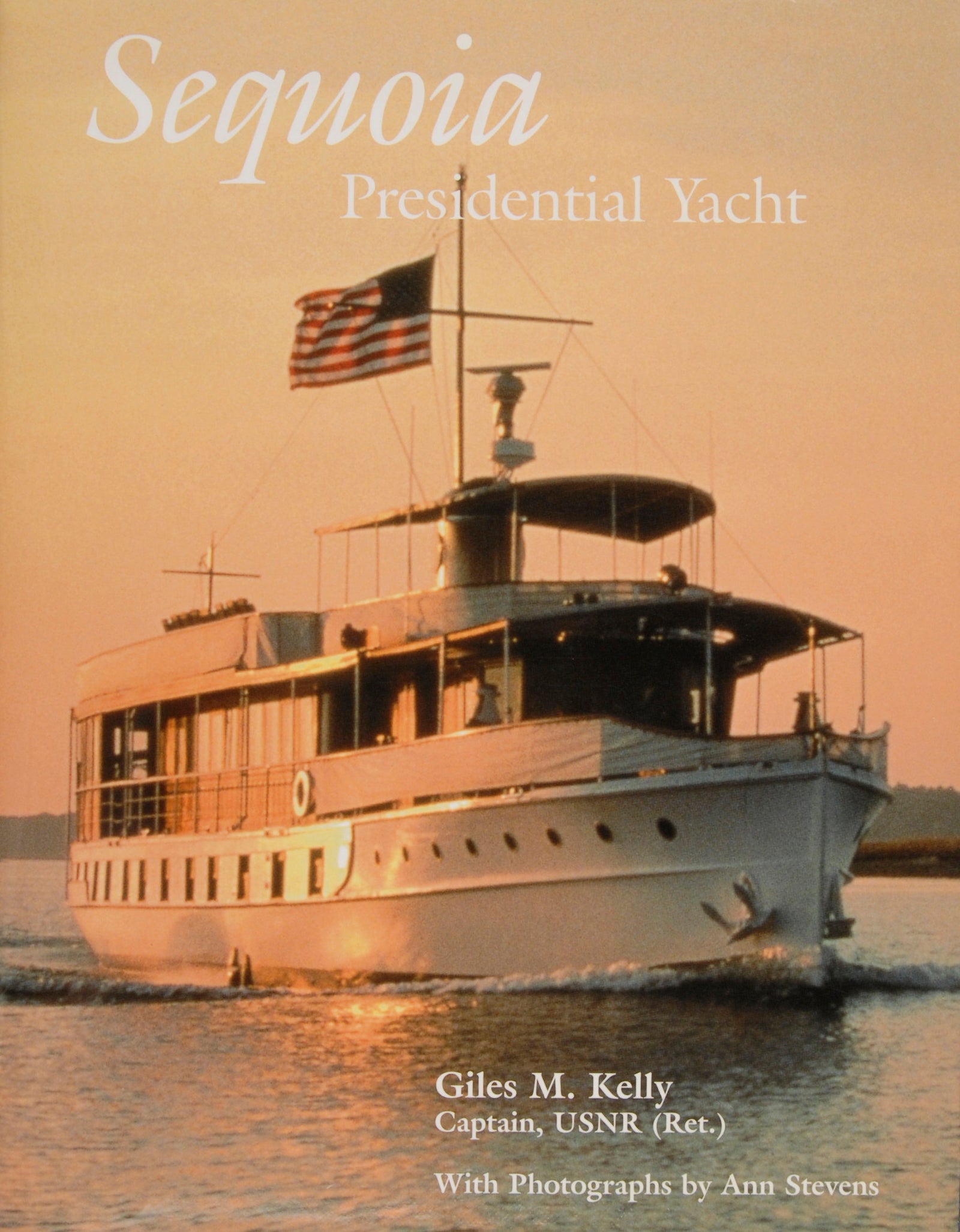 Sequoia: Presidential Yacht by Schiffer Publishing