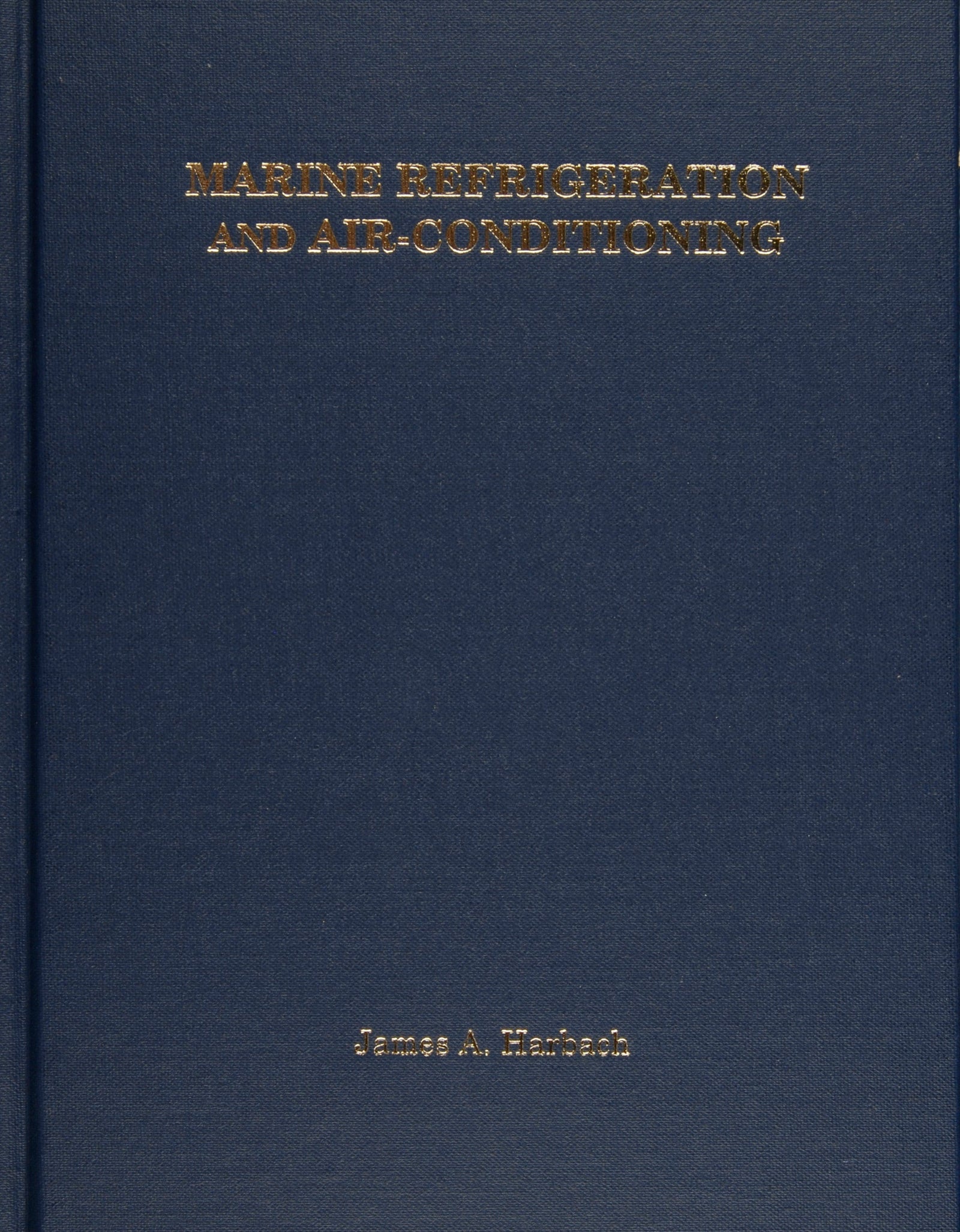 Marine Refrigeration and Air-Conditioning by Schiffer Publishing