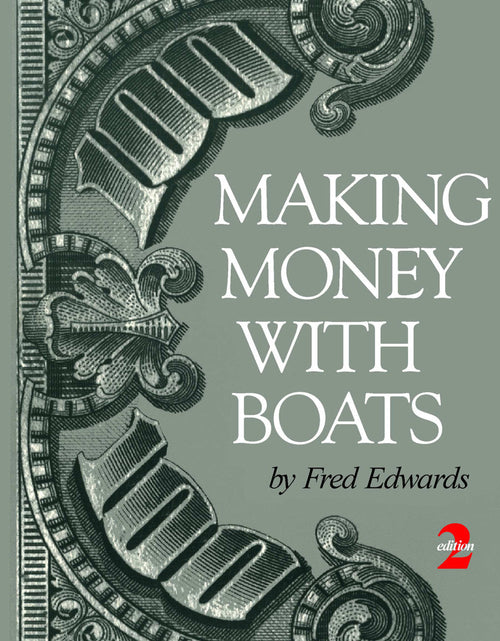 Load image into Gallery viewer, Making Money with Boats, 2nd Edition by Schiffer Publishing
