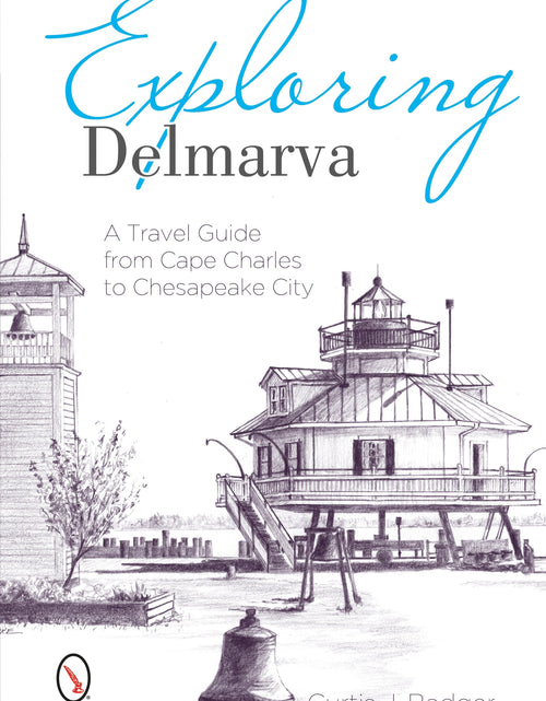 Load image into Gallery viewer, Exploring Delmarva by Schiffer Publishing
