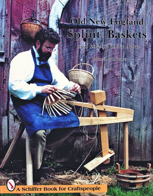 Load image into Gallery viewer, Old New England Splint Baskets and How to Make Them by Schiffer Publishing
