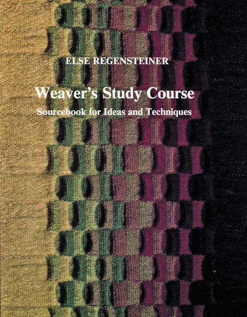 Load image into Gallery viewer, Weaver’s Study Course by Schiffer Publishing
