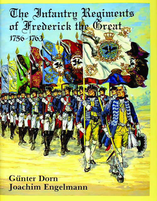 Load image into Gallery viewer, The Infantry Regiments of Frederick the Great 1756-1763 by Schiffer Publishing
