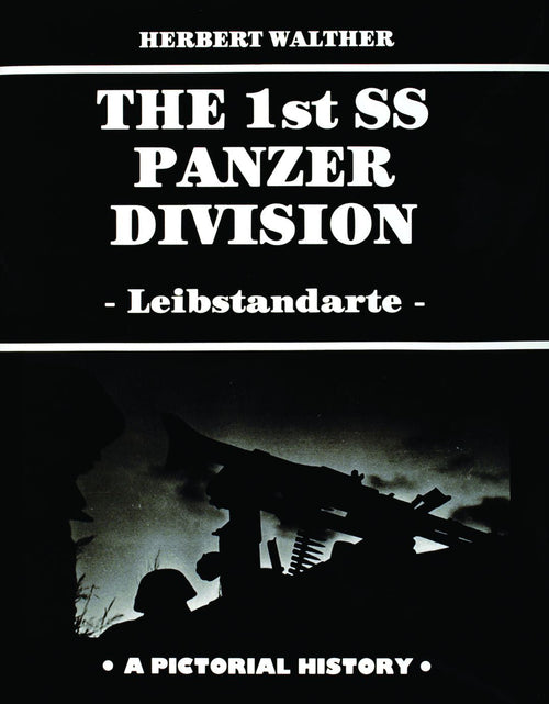 Load image into Gallery viewer, The 1st SS Panzer Division by Schiffer Publishing
