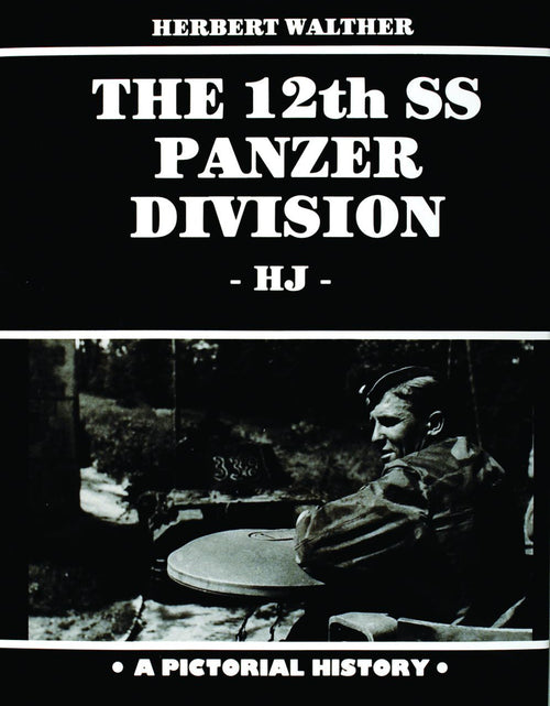 Load image into Gallery viewer, The 12th SS Panzer Division by Schiffer Publishing
