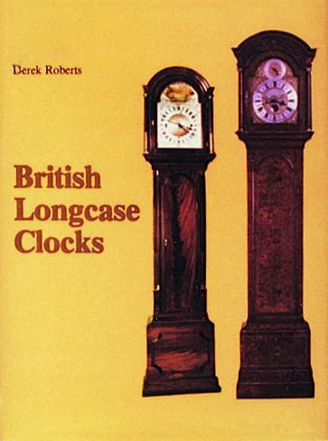 Load image into Gallery viewer, British Longcase Clocks by Schiffer Publishing
