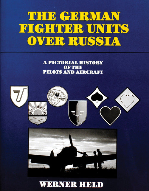 Load image into Gallery viewer, The German Fighter Units over Russia by Schiffer Publishing
