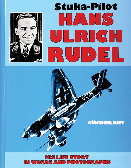 Load image into Gallery viewer, Stuka Pilot Hans-Ulrich Rudel by Schiffer Publishing
