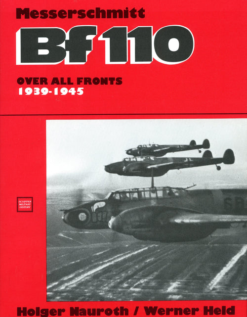 Load image into Gallery viewer, Messerschmitt Bf 110 1939-1945 by Schiffer Publishing
