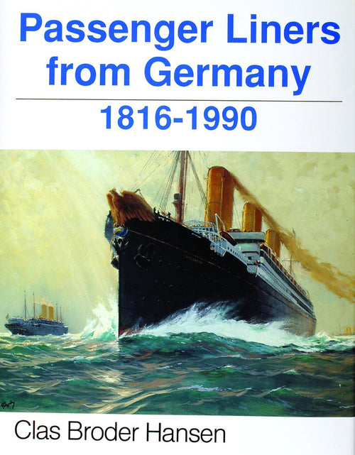 Load image into Gallery viewer, Passenger Liners from Germany by Schiffer Publishing
