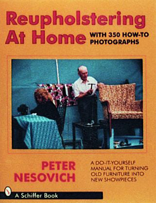 Load image into Gallery viewer, Reupholstering at Home by Schiffer Publishing
