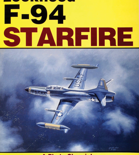 Lockheed F-94 Starfire by Schiffer Publishing
