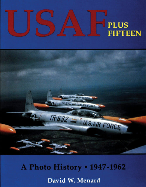 Load image into Gallery viewer, USAF Plus Fifteen by Schiffer Publishing

