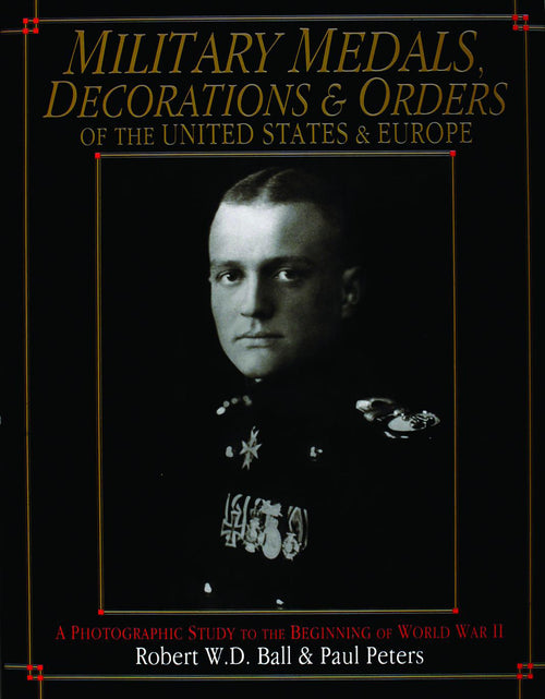 Load image into Gallery viewer, Military Medals, Decorations, and Orders of the United States and Europe by Schiffer Publishing
