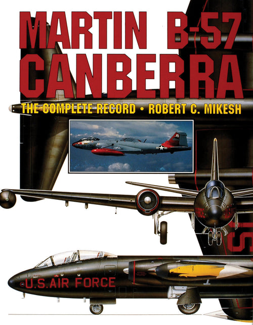 Load image into Gallery viewer, Martin B-57 Canberra by Schiffer Publishing
