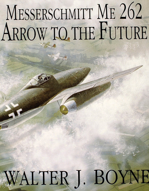 Load image into Gallery viewer, Messerschmitt Me 262 by Schiffer Publishing
