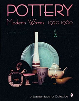 Load image into Gallery viewer, Pottery, Modern Wares 1920-1960 by Schiffer Publishing
