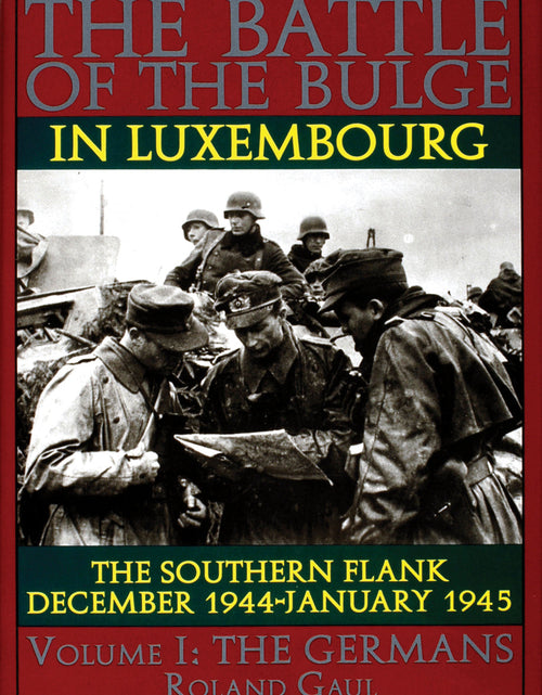 Load image into Gallery viewer, The Battle of the Bulge in Luxembourg by Schiffer Publishing
