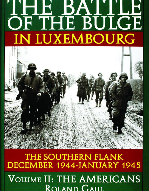Load image into Gallery viewer, The Battle of the Bulge in Luxembourg by Schiffer Publishing
