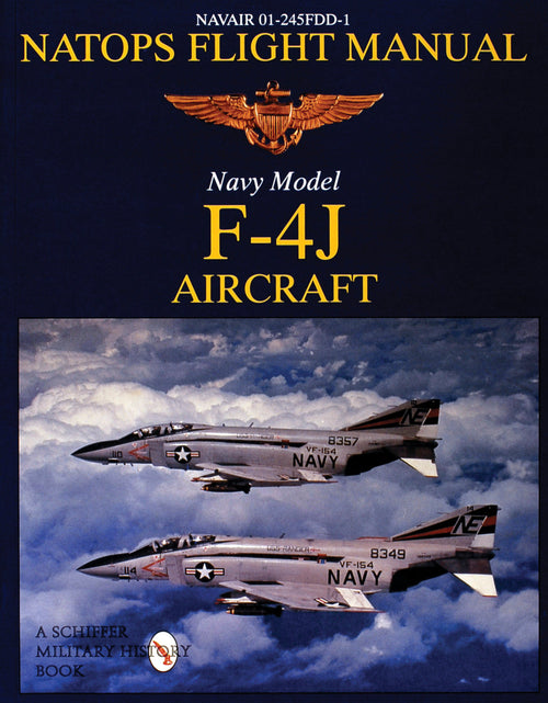 Load image into Gallery viewer, NATOPS Flight Manual F-4J by Schiffer Publishing
