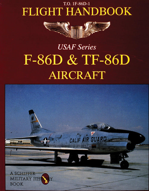 Load image into Gallery viewer, F-86D &amp; TF-86D Flight Handbook by Schiffer Publishing
