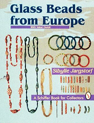 Load image into Gallery viewer, Glass Beads From Europe by Schiffer Publishing
