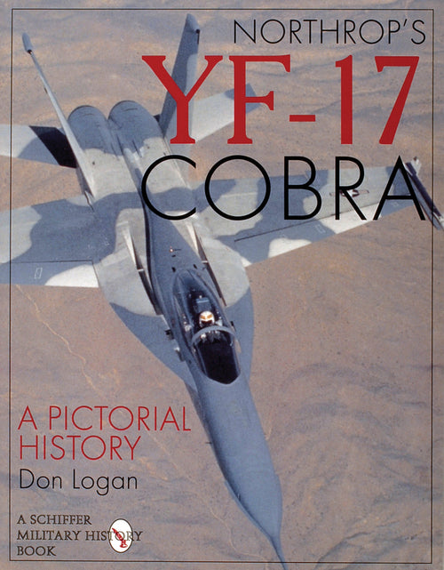 Load image into Gallery viewer, Northrop's YF-17 Cobra by Schiffer Publishing
