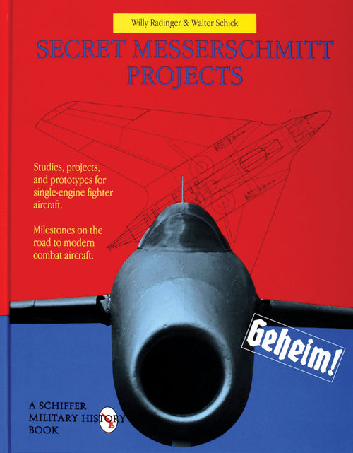 Load image into Gallery viewer, Secret Messerschmitt Projects by Schiffer Publishing
