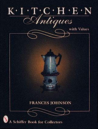 Load image into Gallery viewer, Kitchen Antiques by Schiffer Publishing
