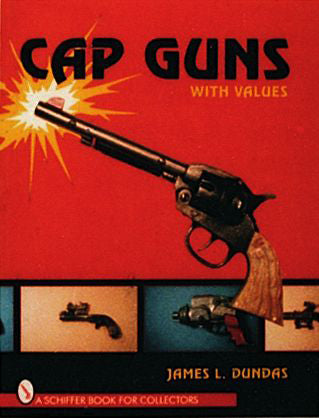 Load image into Gallery viewer, Cap Guns by Schiffer Publishing
