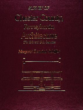 Load image into Gallery viewer, Survey of Chester County, Pennsylvania, Architecture by Schiffer Publishing
