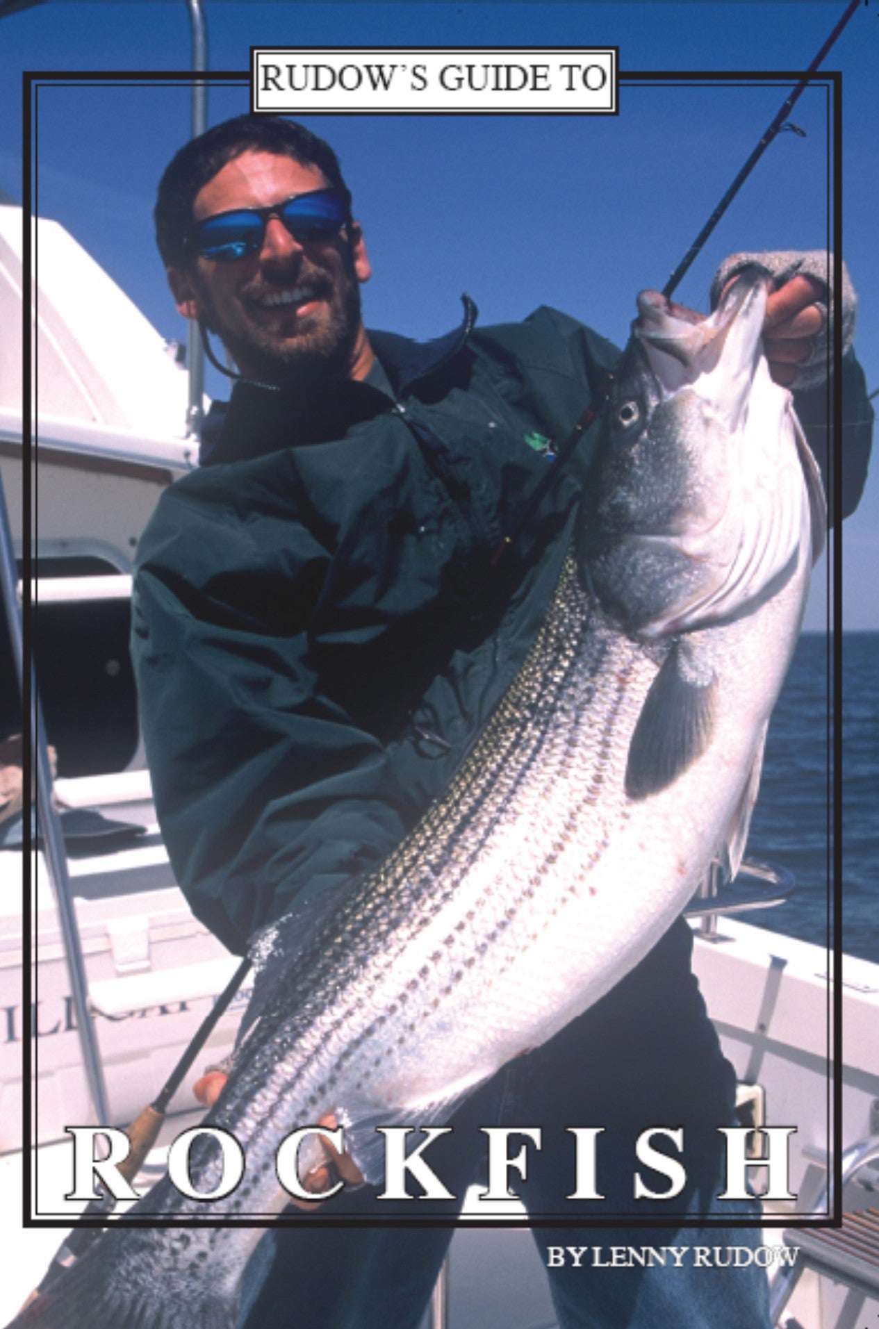 Rudow's Guide to Rockfish by Schiffer Publishing
