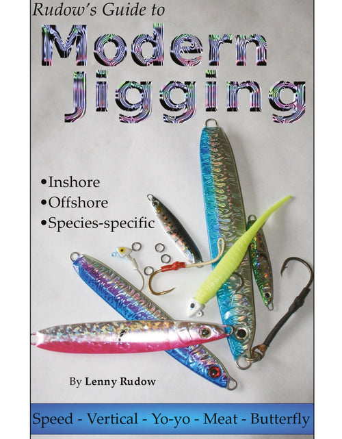 Load image into Gallery viewer, Rudow's Guide to Modern Jigging by Schiffer Publishing
