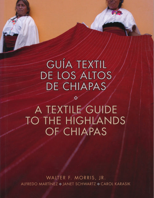 Load image into Gallery viewer, Textile Guide to the Highlands of Chiapas by Schiffer Publishing
