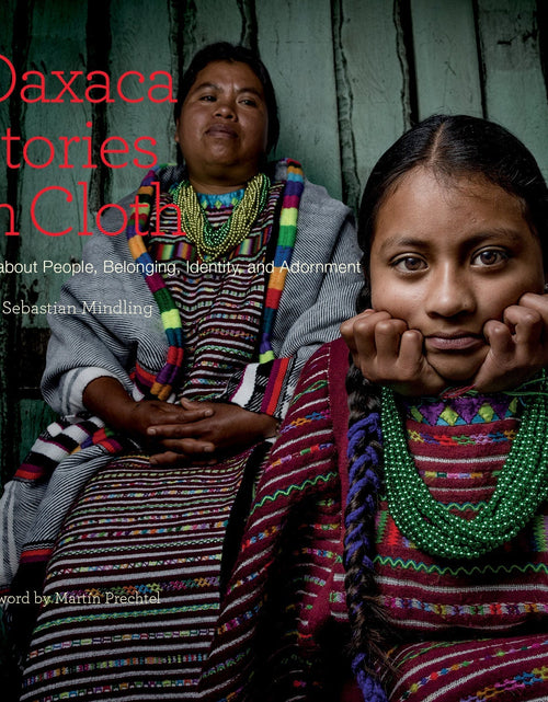 Load image into Gallery viewer, Oaxaca Stories in Cloth by Schiffer Publishing
