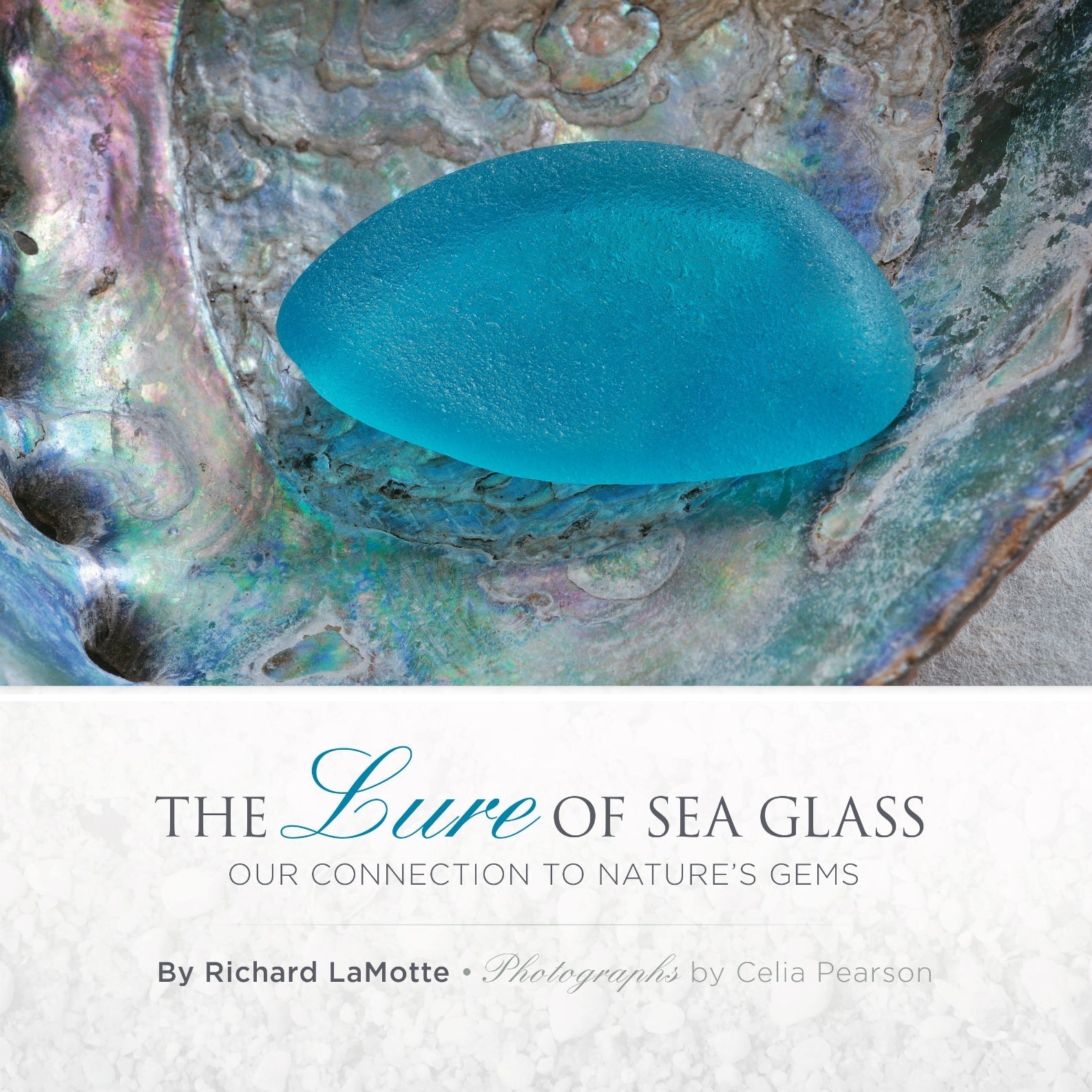 The Lure of Sea Glass by Schiffer Publishing