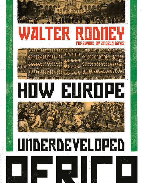 Load image into Gallery viewer, How Europe Underdeveloped Africa – Walter Rodney by Working Class History | Shop

