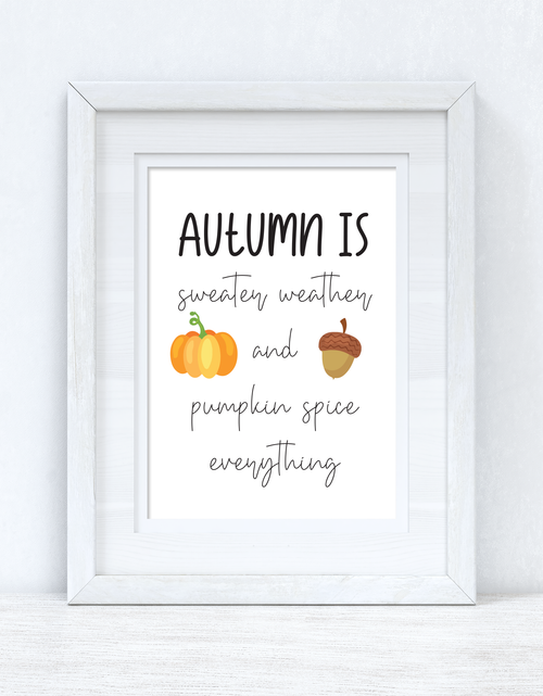 Load image into Gallery viewer, Autumn Is Autumn Seasonal Wall Home Decor Print by WinsterCreations™ Official Store
