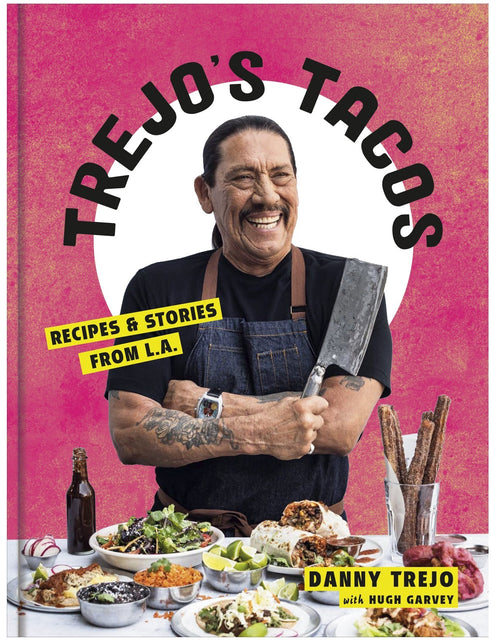 Load image into Gallery viewer, Trejo's Tacos Cookbook signed by Danny Trejo by Trejo's Tacos

